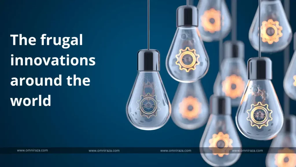 What Are The Frugal Innovations Around The World? What Are The Frugal Innovations Around The World